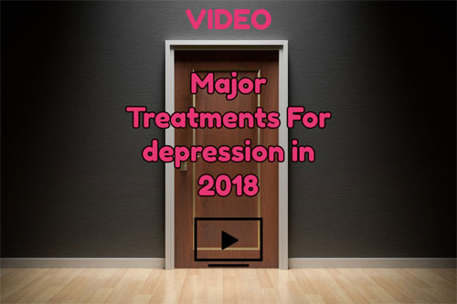 Four Major Treatments for Depression in 2018